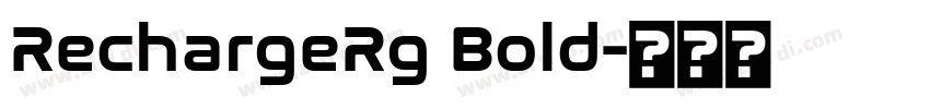 RechargeRg Bold字体转换